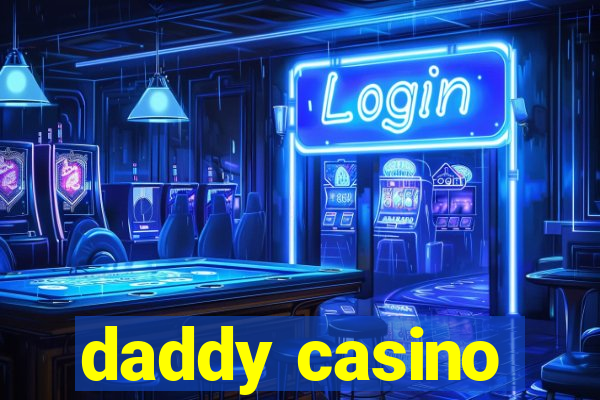 daddy casino