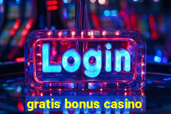 gratis bonus casino