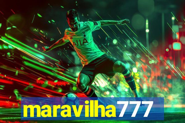 maravilha777