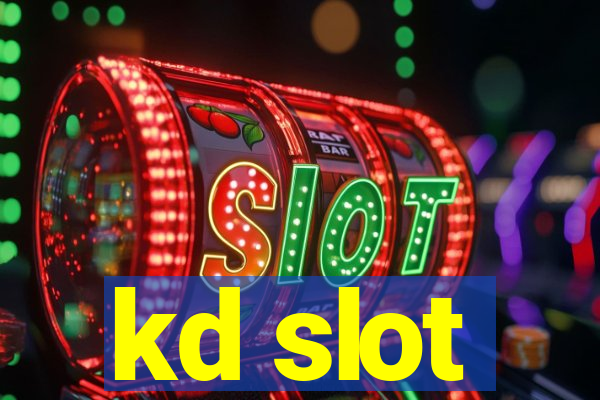 kd slot