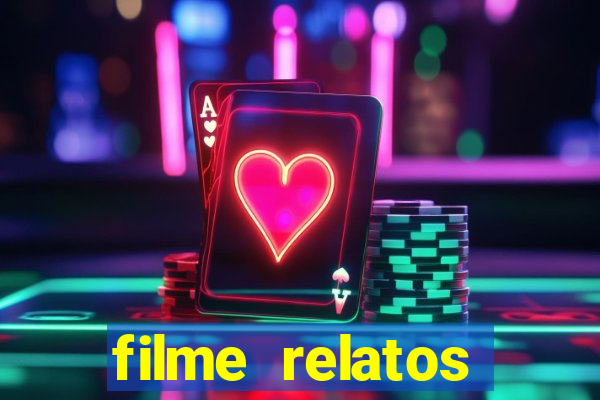 filme relatos selvagens completo dublado