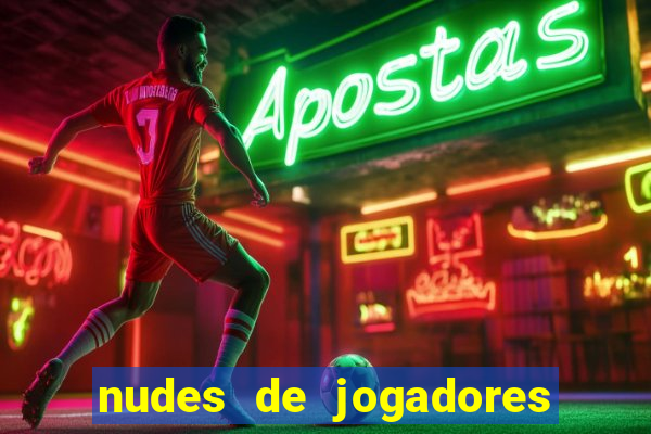 nudes de jogadores de futebol