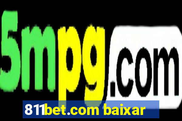 811bet.com baixar