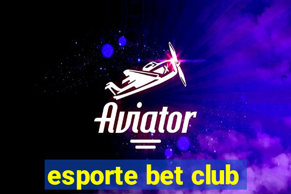 esporte bet club