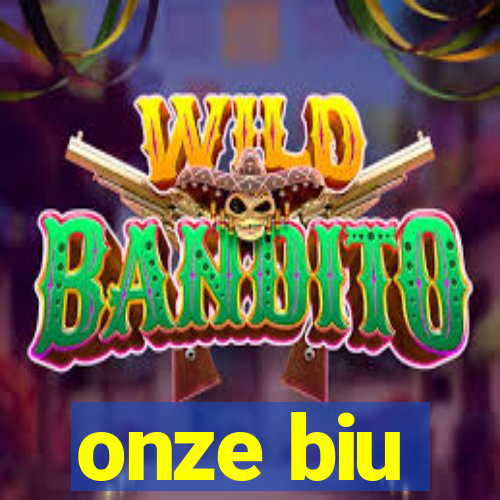 onze biu