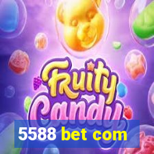 5588 bet com