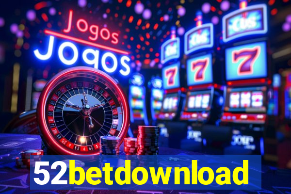 52betdownload