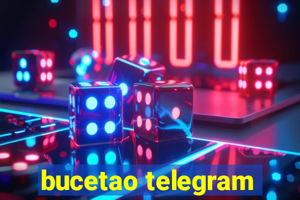 bucetao telegram