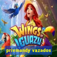 privmandy vazados