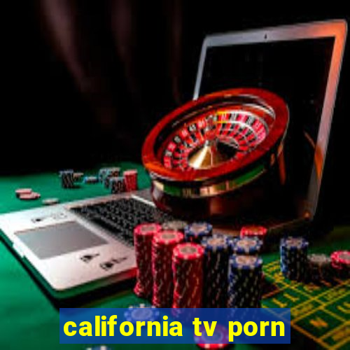 california tv porn