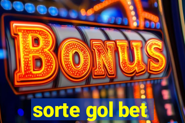 sorte gol bet