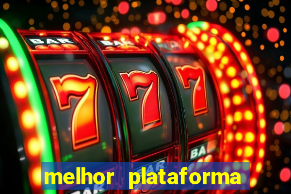 melhor plataforma para jogar fortune tiger