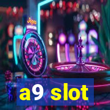 a9 slot