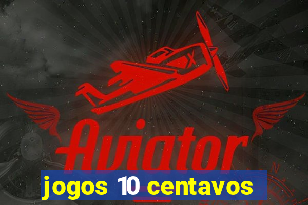 jogos 10 centavos