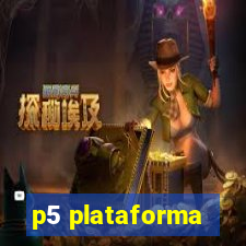 p5 plataforma