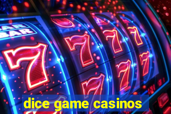 dice game casinos