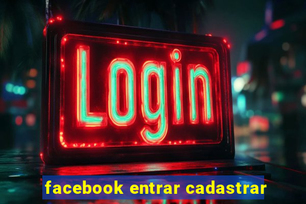 facebook entrar cadastrar