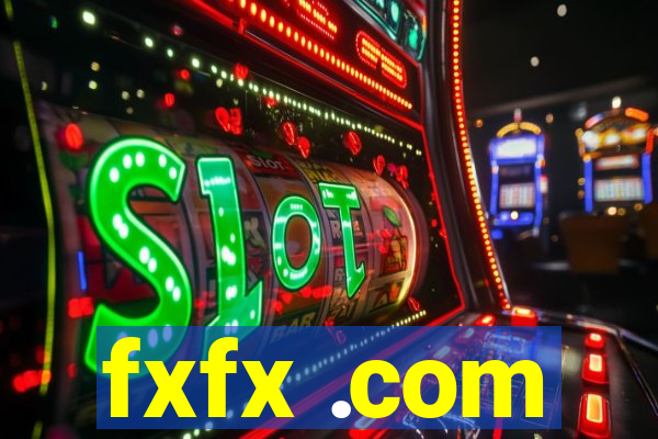 fxfx .com