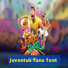 juventus fans font