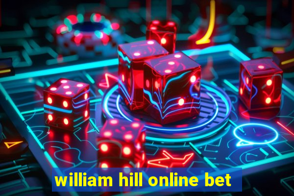 william hill online bet