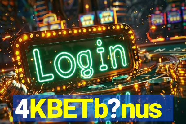 4KBETb?nus