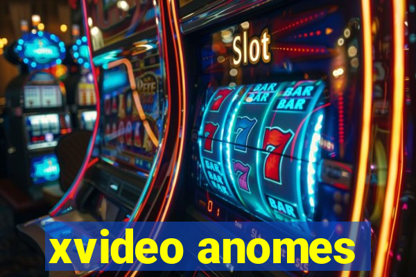 xvideo anomes