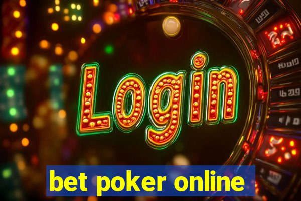 bet poker online