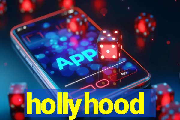 hollyhood