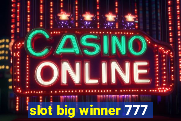 slot big winner 777