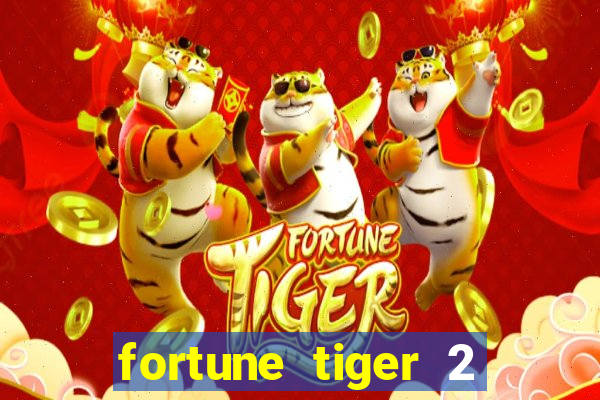 fortune tiger 2 revenge plataforma