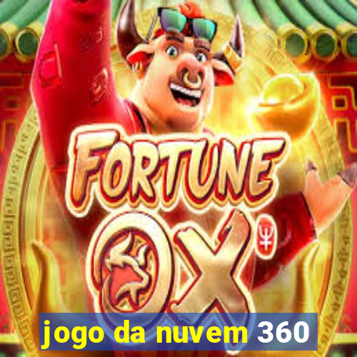 jogo da nuvem 360