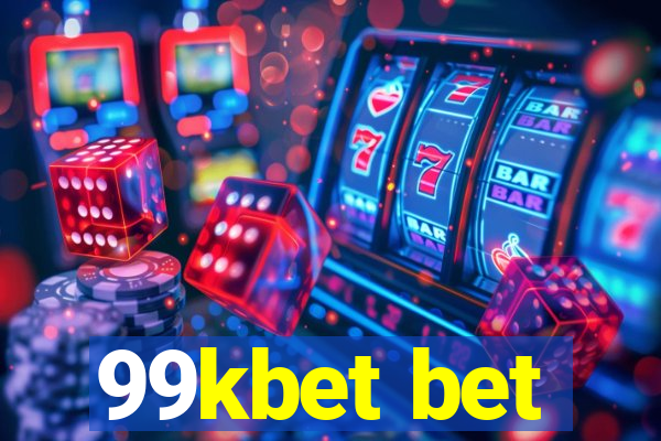 99kbet bet