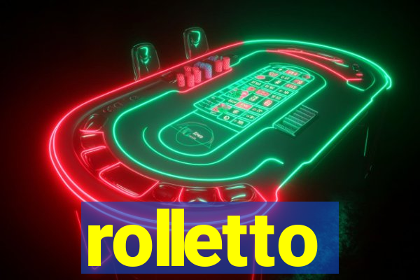 rolletto