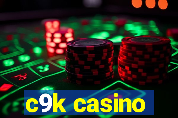 c9k casino