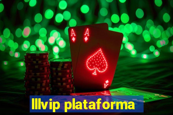 lllvip plataforma