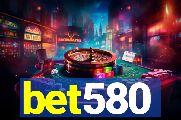 bet580