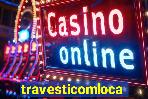 travesticomlocal