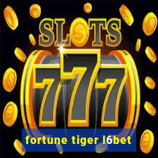 fortune tiger l6bet