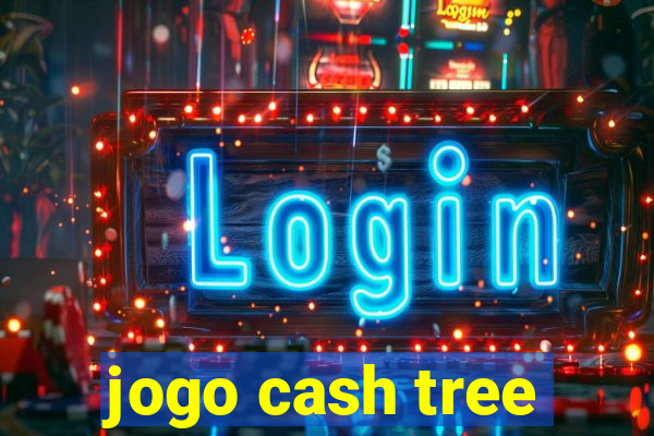 jogo cash tree