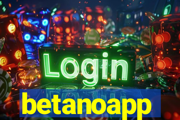 betanoapp