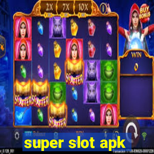 super slot apk