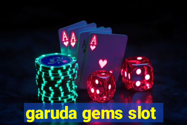 garuda gems slot