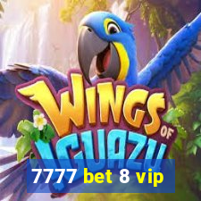 7777 bet 8 vip