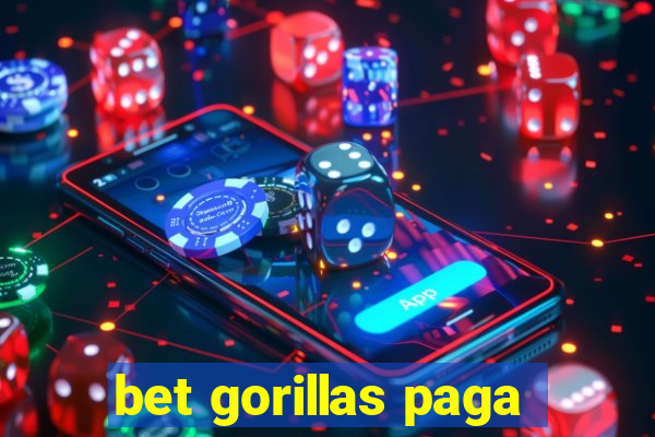 bet gorillas paga