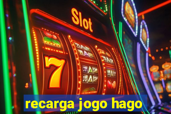 recarga jogo hago