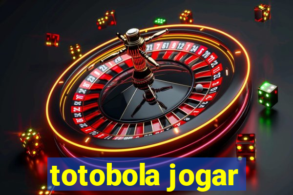 totobola jogar