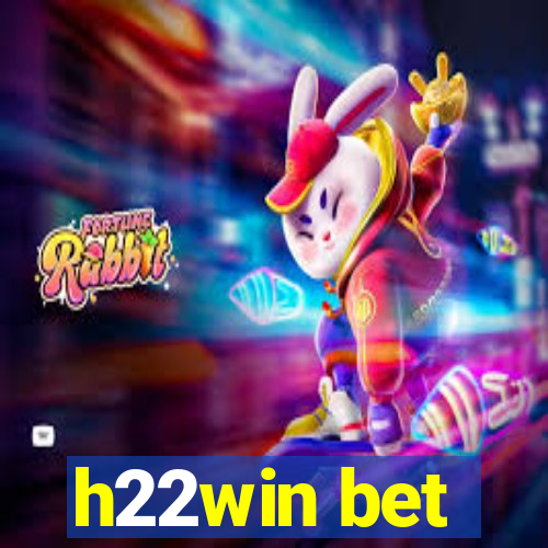 h22win bet