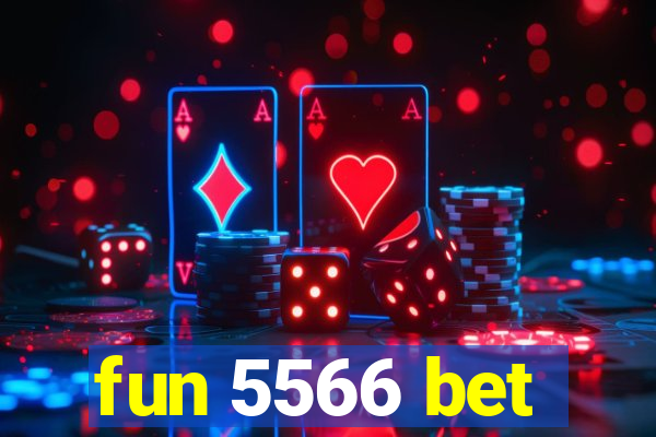 fun 5566 bet