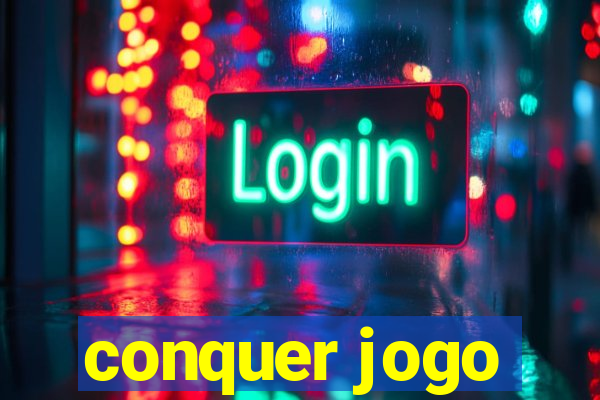 conquer jogo