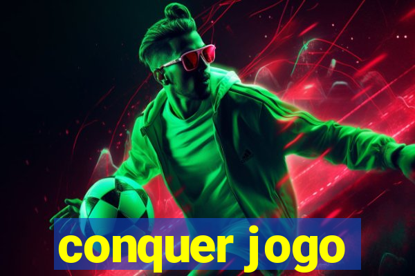 conquer jogo